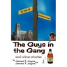 The Guys in the Gang: (And Other Stories)