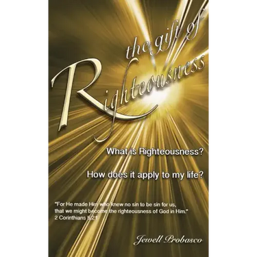 The Gift Of Righteousness: What Is Righteousness?