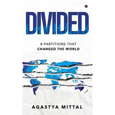 Divided: 8 Partitions That Changed the World