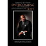 Dare to Be Great: Overcoming Life's Challenges on Your Way to the Top !