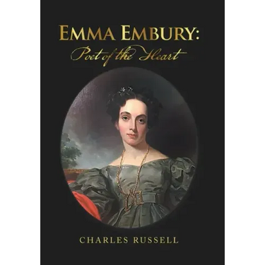 Emma Embury: Poet of the Heart