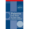 Patents and How to Get One: A Practical Handbook