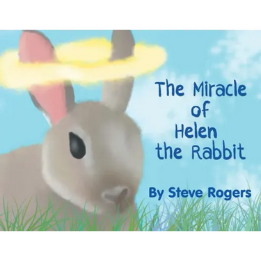 The Miracle of Helen the Rabbit