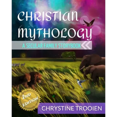 Christian Mythology: A Secular Family Storybook