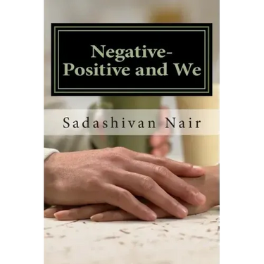Negative-Positive and We: Be positive even if negative reigns