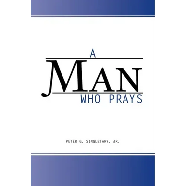 A Man Who Prays