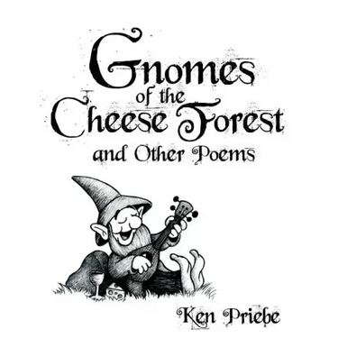 Gnomes of the Cheese Forest and Other Poems