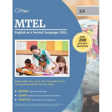 MTEL English as a Second Language (ESL) Study Guide 2019-2020: Test Prep and Practice Test Questions for the ESL (54) Exam