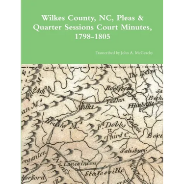 Wilkes County, NC, P&Q Minutes, 1798-1805