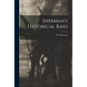 Sherman's Historical Raid