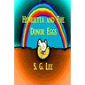 Henrietta and the Donor Eggs