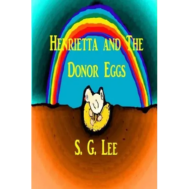 Henrietta and the Donor Eggs