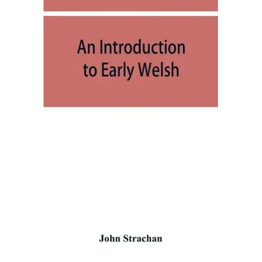 An introduction to early Welsh