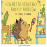 Henrietta Hedgehog's Prickly Problem