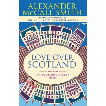 Love Over Scotland: 44 Scotland Street Series (3)