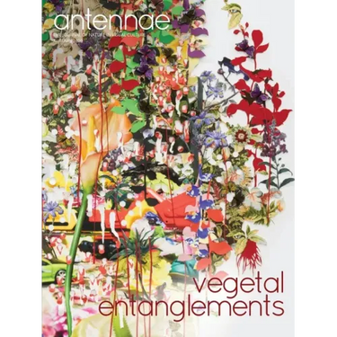 Antennae #52 Vegetal Entanglements #2