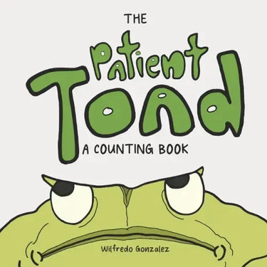 The Patient Toad: A Counting Book
