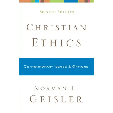 Christian Ethics: Contemporary Issues and Options