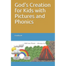 God's Creation for Kids with Pictures and Phonics