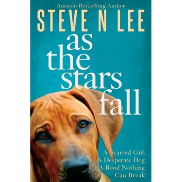 As The Stars Fall: A Heartwarming Dog Novel