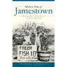 Historic Tales of Jamestown