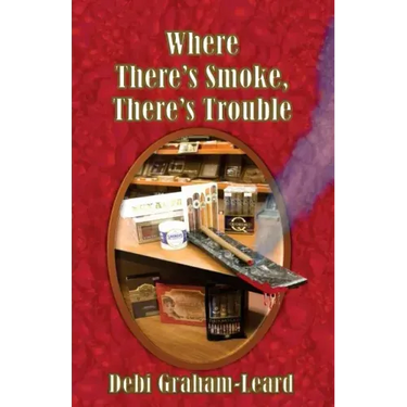 Where There's Smoke, There's Trouble