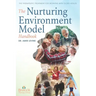 The Nurturing Environment Model Handbook: The Therapeutic Treatment For Working With Older Adults