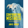 Confronting Mistakes: Lessons from the Aviation Industry When Dealing with Error
