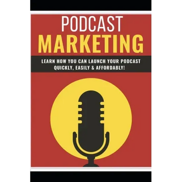 Podcast Marketing: Podcast