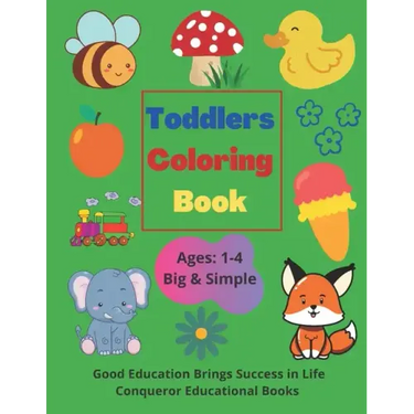 Toddlers Coloring Book: Toddlers Coloring Book for Ages 1-4