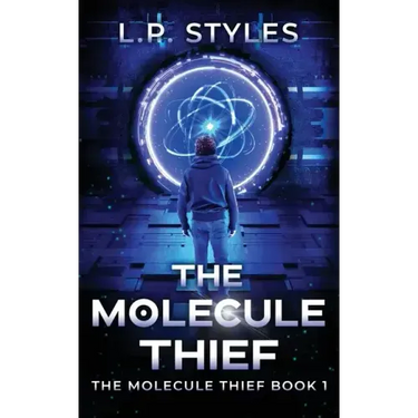 The Molecule Thief: The Molecule Thief Book 1