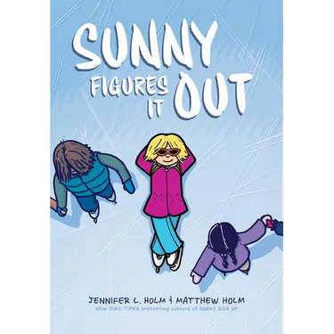 Sunny Figures It Out: A Graphic Novel (Sunny #6): Volume 6
