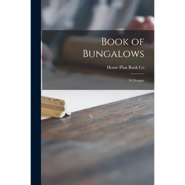 Book of Bungalows: 50 Designs
