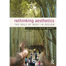 Rethinking Aesthetics: The Role of Body in Design