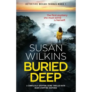 Buried Deep: A completely gripping crime thriller with heart-stopping suspense