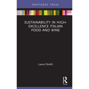 Sustainability in High-Excellence Italian Food and Wine