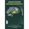 Connectionist Psycholinguistics