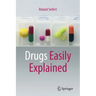 Drugs Easily Explained