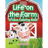 Life on the Farm: A Cows Coloring Book