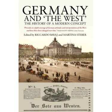 Germany and 'The West': The History of a Modern Concept