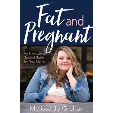 Fat and Pregnant