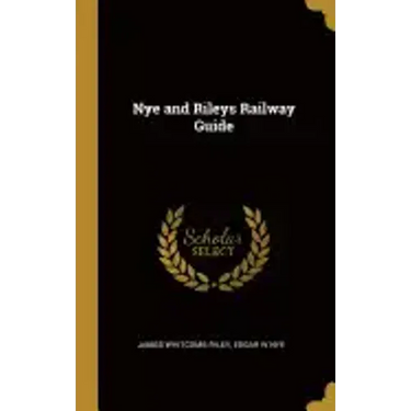 Nye and Rileys Railway Guide