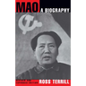 Mao: A Biography: Revised and Expanded Edition