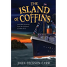 The Island of Coffins and Other Mysteries