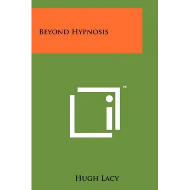 Beyond Hypnosis