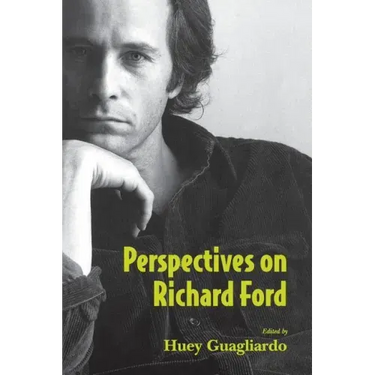 Perspectives on Richard Ford