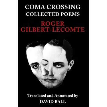 Coma Crossing: Collected Poems