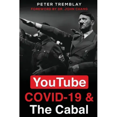 YouTube, COVID-19 & The Cabal