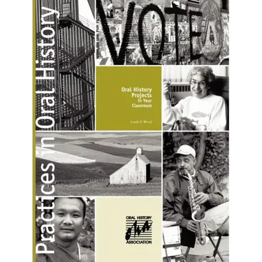 Oral History Projects in Your Classroom