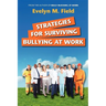 Strategies For Surviving Bullying at Work